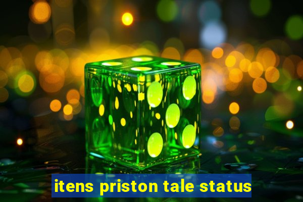 itens priston tale status